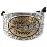 Hide Your Crazy Bullet Western Bracelet Cuff